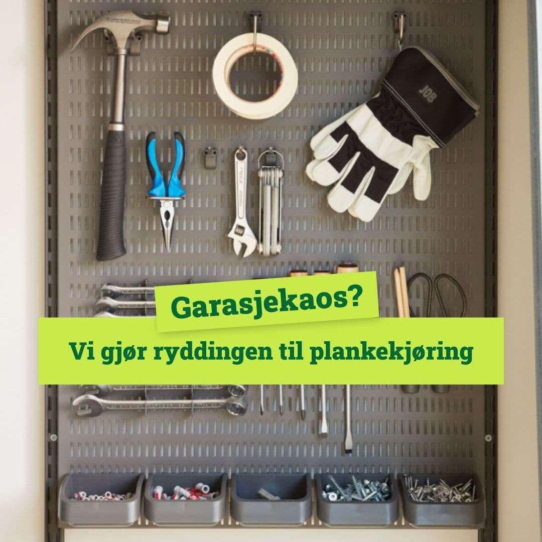 Garasjekaos? Vi gjør ryddingen til plankekjøring.